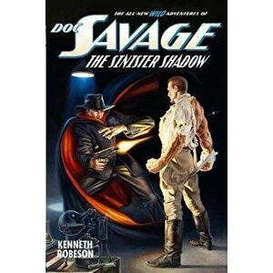 Doc Savage: The Sinister Shadow, Paperback - Kenneth Robeson imagine