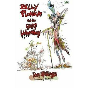Billy Plonka And The Grot Laboratory. The 100% Unofficial Official Parody, Paperback - Ian Billings imagine