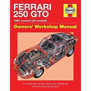 Ferrari 250 GTO: 1962 Onwards (All Models), Hardcover - Glen Smale imagine