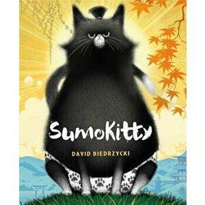 Sumokitty, Hardcover - David Biedrzycki imagine