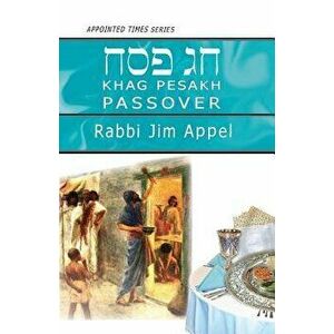 Pesakh, Passover, Paperback - Rabbi Jim Appel imagine