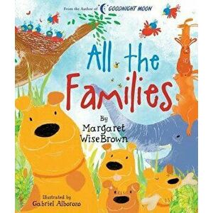All the Families, Hardcover - Margaret Wise Brown imagine