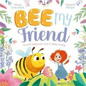 Bee My Friend, Paperback - Igloo Books imagine