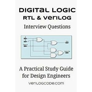 Digital Logic Rtl & Verilog Interview Questions, Paperback - Trey Johnson imagine
