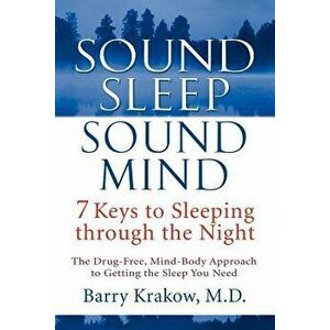 Sound Sleep, Sound Mind, Paperback - Barry Krakow imagine