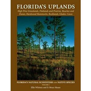 Florida's Uplands, Paperback - Ellie Whitney imagine