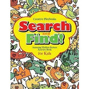 Book - Search and Find Amazing Hidden Picture Activity Book for Kids, Paperback - Creative Playbooks imagine