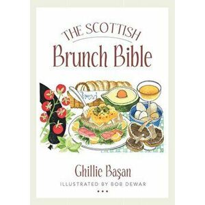 Scottish Brunch Bible, Paperback - Ghillie Basan imagine