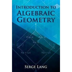 Introduction to Algebraic Geometry, Paperback - Serge Lang imagine