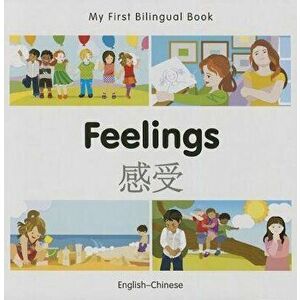 My First Bilingual Book-Feelings (English-Chinese) - Milet Publishing imagine