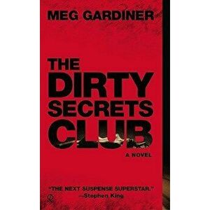 The Dirty Secrets Club - Meg Gardiner imagine