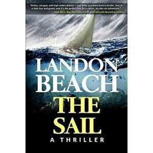 The Sail, Paperback - Landon Beach imagine