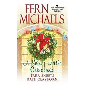 A Snowy Little Christmas, Paperback - Fern Michaels imagine