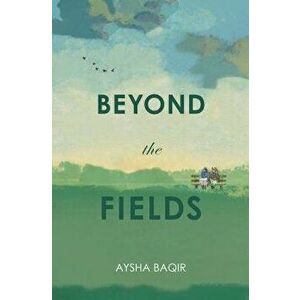 Beyond the Fields, Paperback - *** imagine