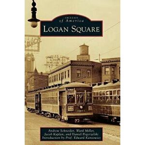 Logan Square, Hardcover - Andrew Schneider imagine