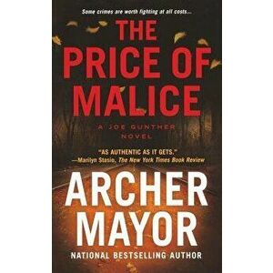 The Price of Malice: A Joe Gunther Novel, Paperback - Archer Mayor imagine