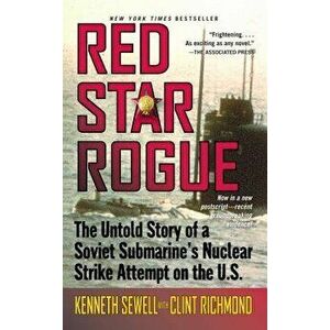 Red Star Rogue, Paperback - Kenneth Sewell imagine