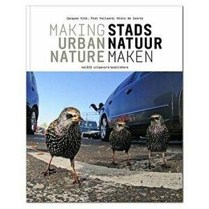 Making Urban Nature, Paperback - Piet Vollaard imagine