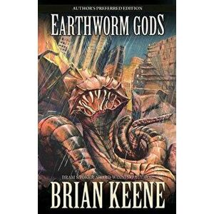 Earthworm Gods, Paperback - Brian Keene imagine