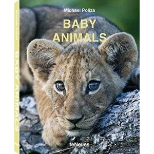 Baby Animals, Hardcover - Michael Poliza imagine