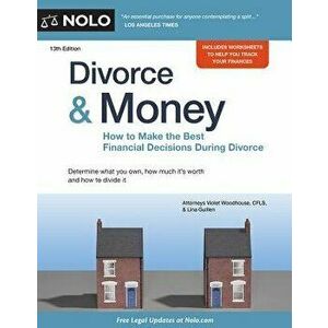 Divorce & Money: How to Make the Best Financial Decisions During Divorce, Paperback - Woodhouse imagine