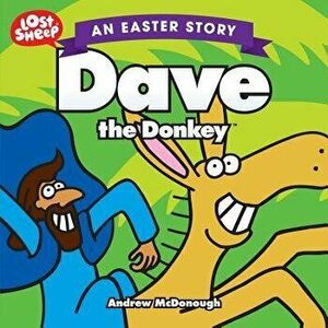 Dave the Donkey, Paperback - Andrew McDonough imagine