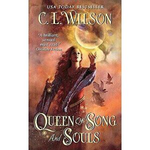 Queen of Song and Souls - C. L. Wilson imagine