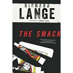 The Smack, Paperback - Richard Lange imagine