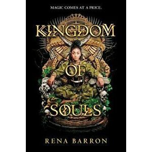 Kingdom of Souls, Hardcover - Rena Barron imagine