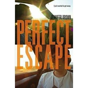 Perfect Escape, Paperback - Jennifer Brown imagine