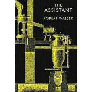The Assistant, Paperback - Robert Walser imagine