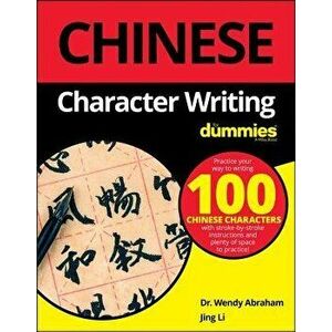 Chinese Character Writing for Dummies, Paperback - Wendy Abraham imagine
