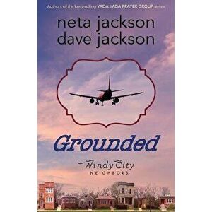 Grounded, Paperback - Neta Jackson imagine