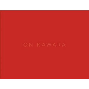 On Kawara -- Silence, Hardcover - On Kawara imagine