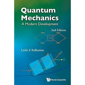 Quantum Mechanics: A Modern Development (2nd Edition), Paperback - Leslie E. Ballentine imagine