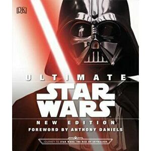 Ultimate Star Wars, New Edition: The Definitive Guide to the Star Wars Universe, Hardcover - Adam Bray imagine