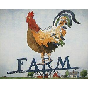 Farm, Hardcover - Elisha Cooper imagine