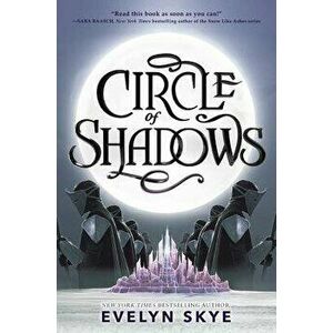 Circle of Shadows - Evelyn Skye imagine