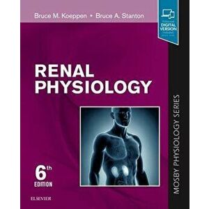 Renal Physiology: Mosby Physiology Series, Paperback - Bruce M. Koeppen imagine