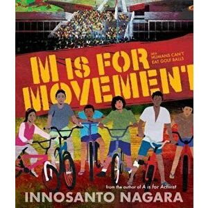 M Is for Movement, Hardcover - Innosanto Nagara imagine