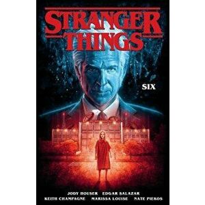 Stranger Things: Six (Graphic Novel Volume 2), Paperback - Jody Houser imagine