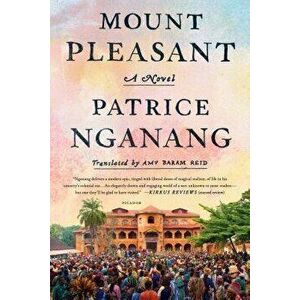 Mount Pleasant, Paperback - Patrice Nganang imagine