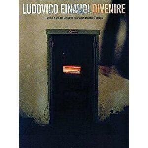 Ludovico Einaudi: Divenire, Paperback - Ludovico Einaudi imagine