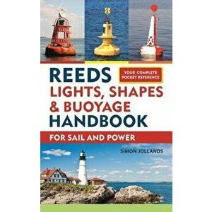 Reeds Lights, Shapes and Buoyage Handbook - Simon Jollands imagine