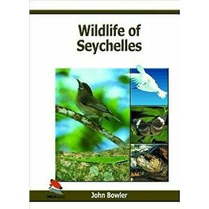 Wildlife of Seychelles, Hardcover - John Bowler imagine