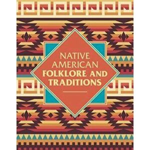 Native American Folklore & Traditions, Hardcover - Elsie Clews Parson imagine