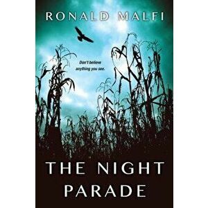 The Night Parade, Paperback - Ronald Malfi imagine