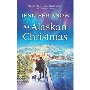 An Alaskan Christmas - Jennifer Snow imagine