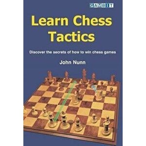Learn Chess Tactics, Paperback - John Nunn imagine