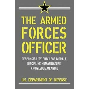 The Armed Forces Officer, Paperback - Albert C. Pierce imagine